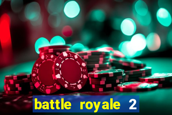 battle royale 2 filme completo dublado